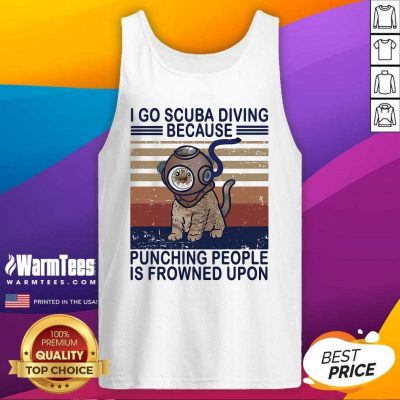 I Go Scuba Diving Because Punching People Is Frowned Upon Cat Vintage Tank Top - Design By Warmtees.com