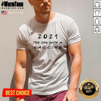 2021 The One With A Vaccine V-neck - Design By Warmtees.com