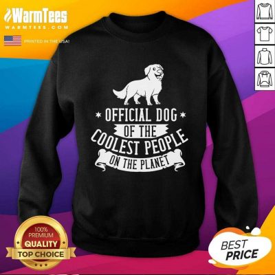 Dog Of The Coolest People On The Planet Bernese Mountain Dog Puppies SweatShirt