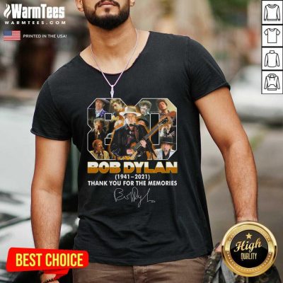 80 Bob Dylan 1941 2021 Signature Thank You For The Memories V-neck - Design By Warmtees.com