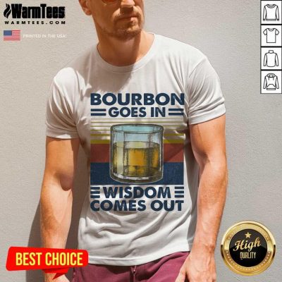 Bourbon Goes In Wisdom Comes Out Vintage V-neck
