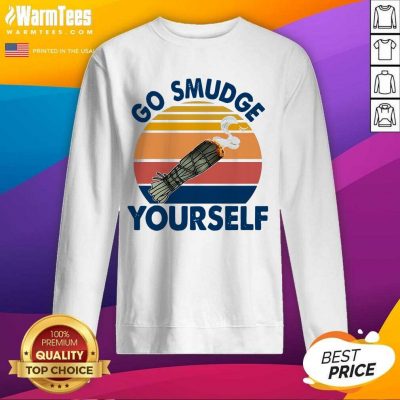 Go Smudge Yourself Vintage Sage Bundle Smoking Gift Bella Canvas SweatShirt