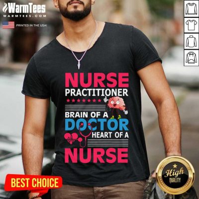 Nurse Practitioner Brain Of Doctor Heart Bain V-neck