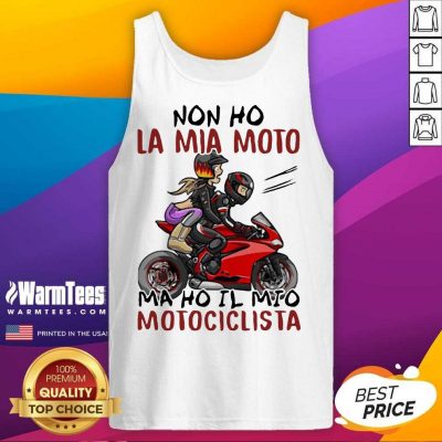Non Ho La Mia Moto Ma Ho Il Mio Motociclista Bakker And Visser Tank Top