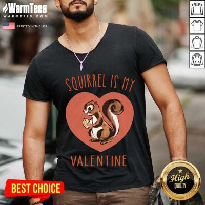 Squirrel Is My Valentine Heart 2021 V-neck