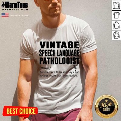 Vintage Speech Language Pathologist Noun Knows More Than She Says V-neck