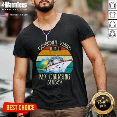 Corona Virus Ruined My Cruising Season Vintage V-neck - Design By Warmtees.com