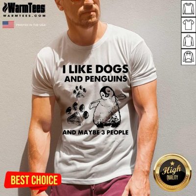 I Like Dogs And Penguins And Maybe 3 People V-neck