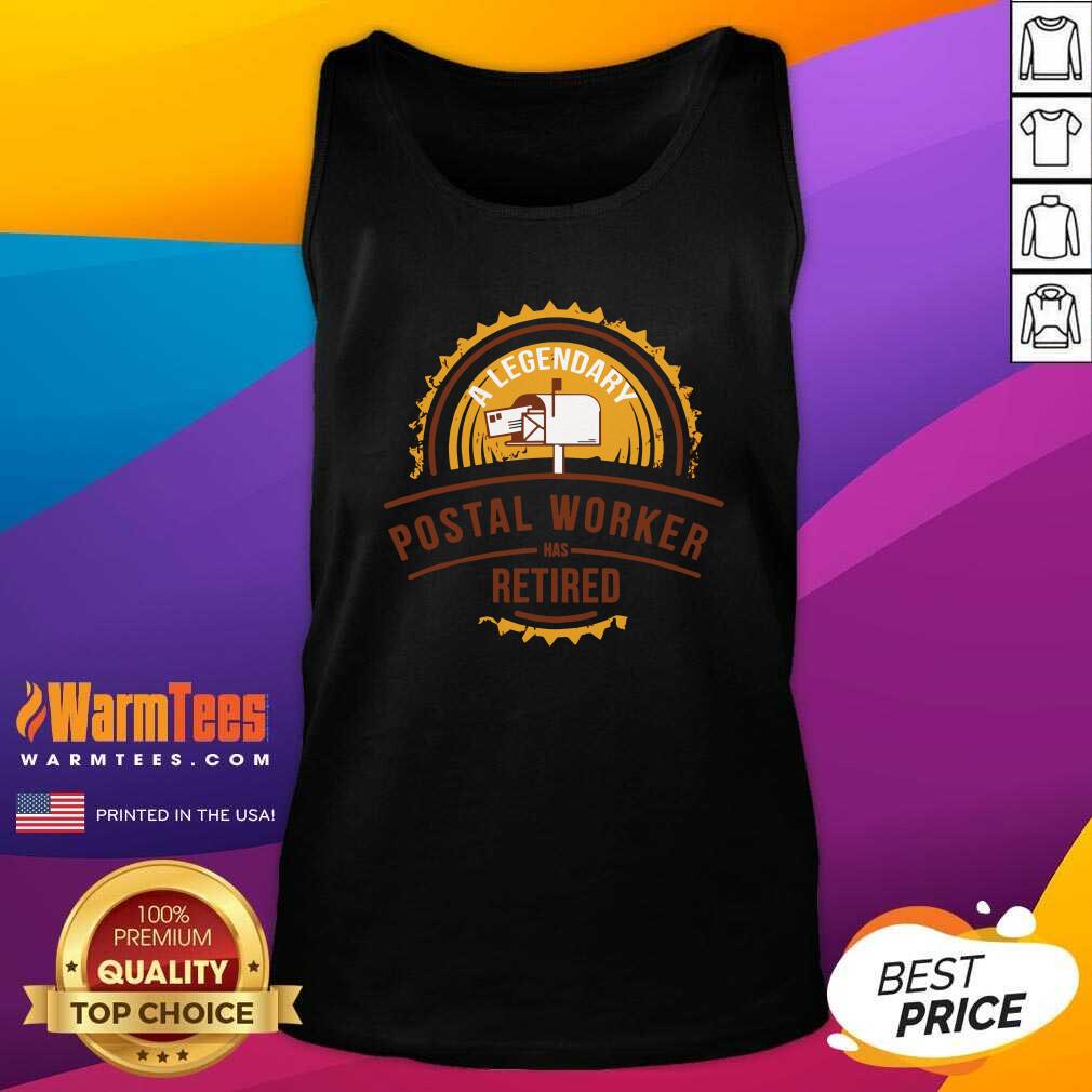 A Legendary Postal Worker Has Retirement Tank Top - Design By Warmtees.com A Legendary Postal Worker Has Retirement Tank Top - Design By Warmtees.com