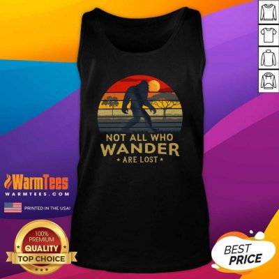 Bigfoot Not All Who Wander Are Lost Vintage Retro Tank Top - Design By Warmtees.com