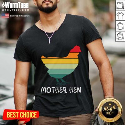 Mother Hen Funny Hen Mothers V-neck