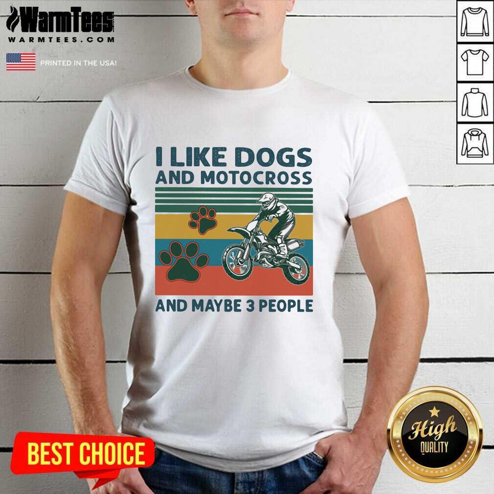 I Like Dogs And Motocross And Maybe 3 People Vintage Shirt - Design By Warmtees.com