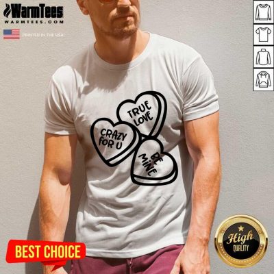 True Love, Crazy For You, Be Mine V-neck