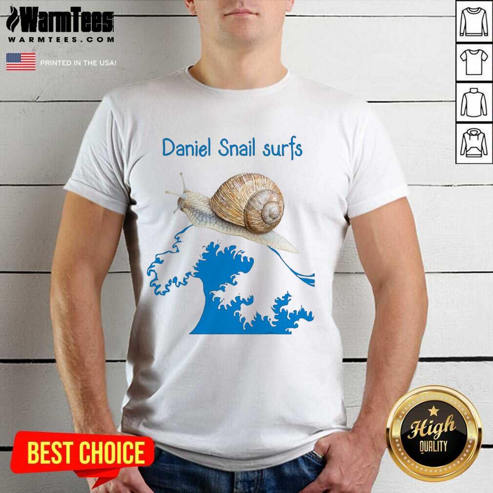 Daniel Snail Surfs Cute Snail Surfer Dude Shirt