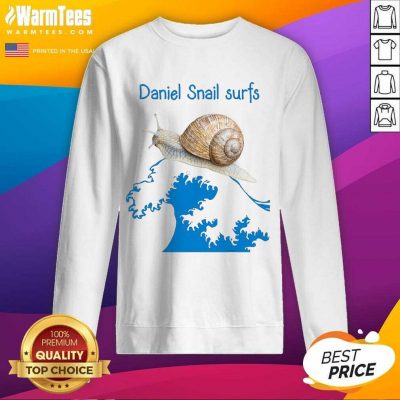 Daniel Snail Surfs Cute Snail Surfer Dude SweatShirt