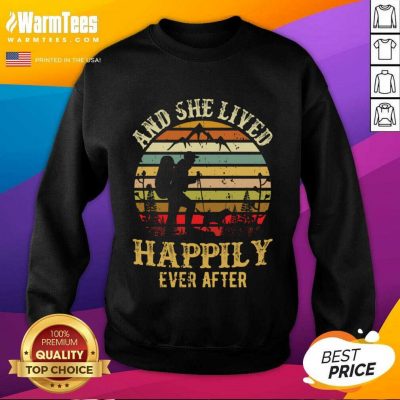 Hiking And She Lived Happily Ever After Vintage SweatShirt