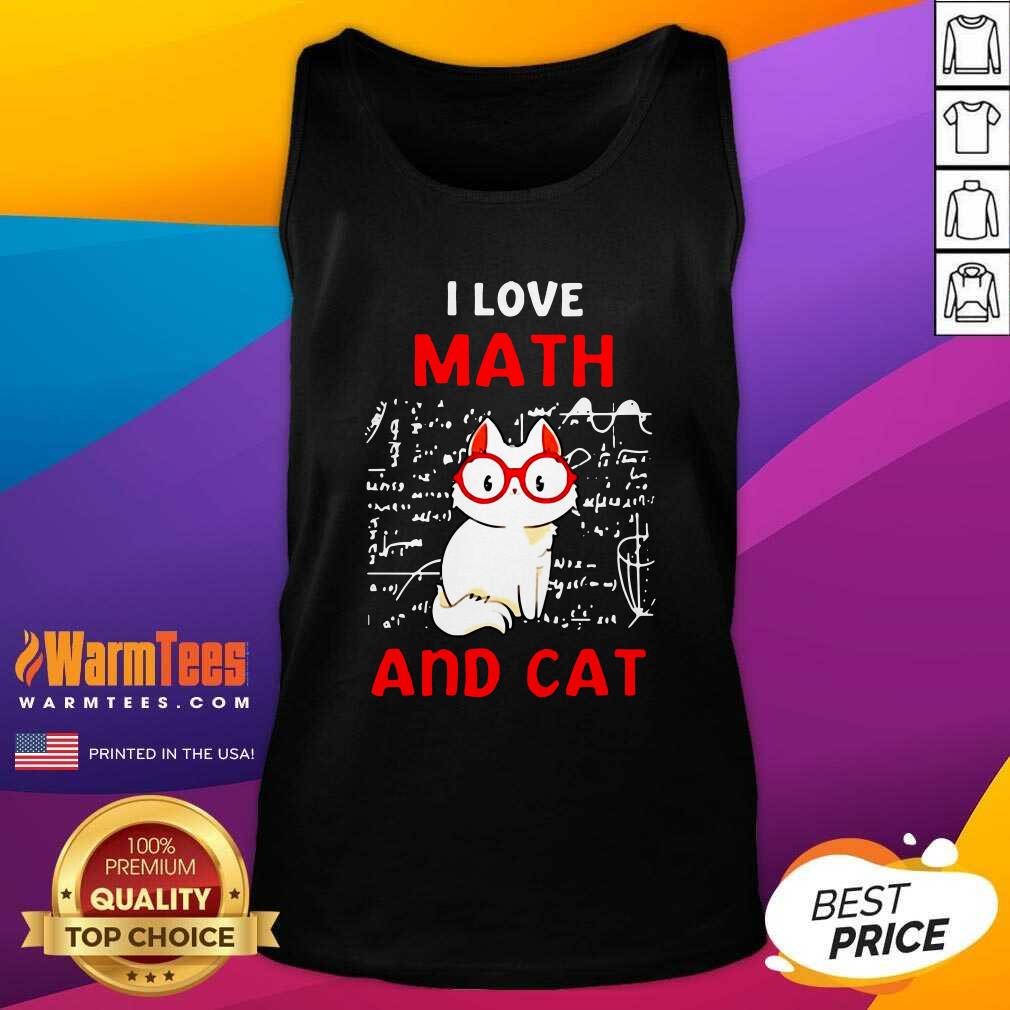 I Love Math And Cat Tank Top - Design By Warmtees.com I Love Math And Cat Tank Top - Design By Warmtees.com
