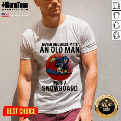 Pretty Never Underestimate An Old Man With A Snowboard The Moon V-neck