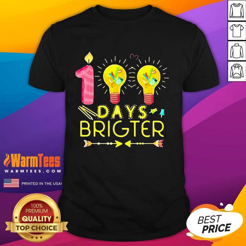 100 Days Brighter Shirt