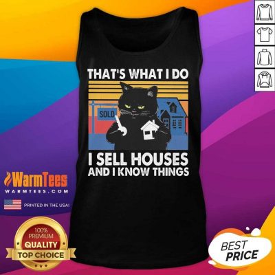 Black Cat That’s What I Do I Sell Houses And I Know Things Vintage Tank Top
