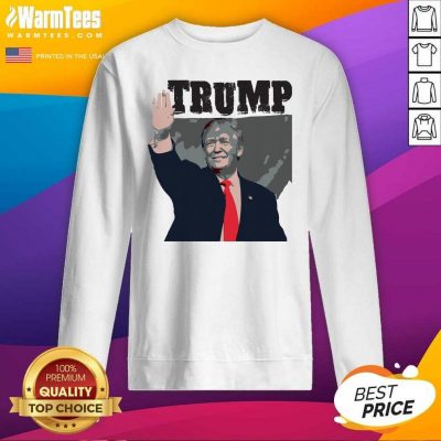 Donald Trump Waving SweatShirt - Design By Warmtees.com