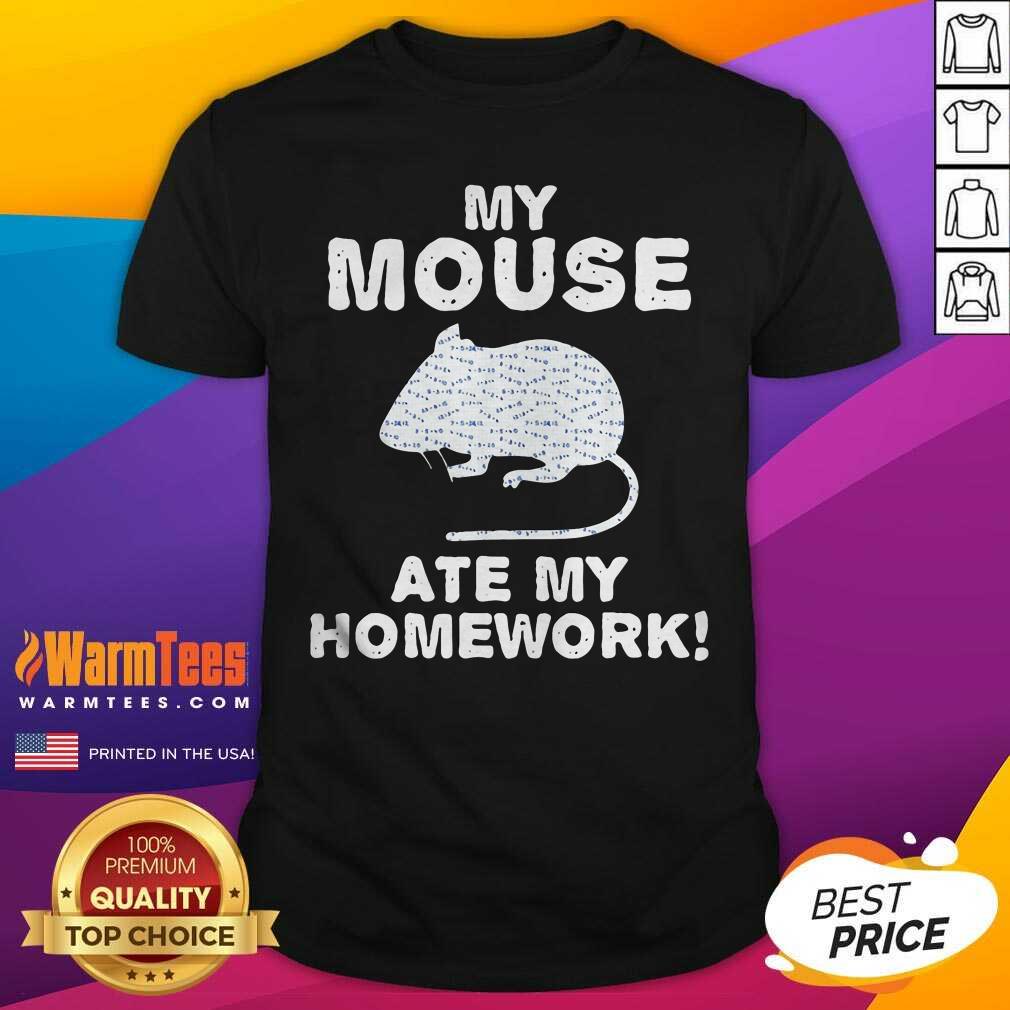 My Mouse Ate My Homework Rodent Rat Back To School Shirt - Design By Warmtees.com
