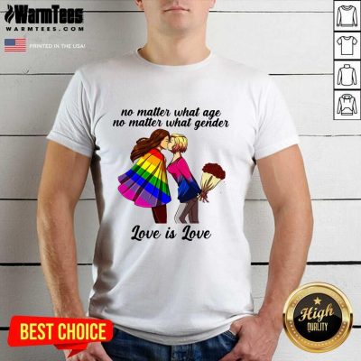 No Matter What Age No Matter What Gender Love Is Love Shirt - Design By Warmtees.com