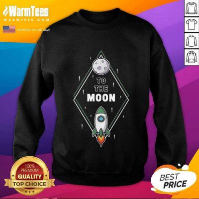 Excellent To The Moon Overjoyed 1603 Sweatshirt