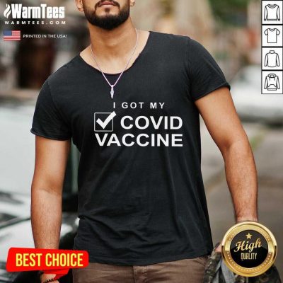 Funny I Got My Done Covid Vaccine Done V-neck