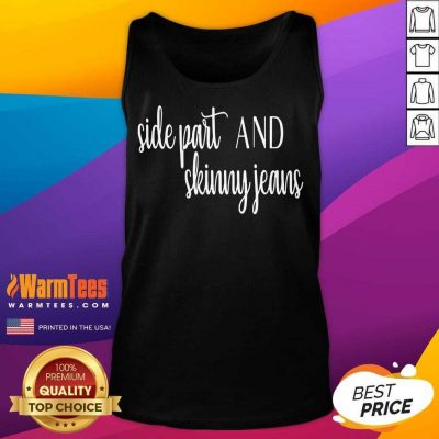 Pretty Side Part And Skinny Jeans 22 Tank Top