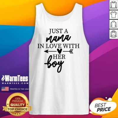 Excellent Just A Mama In Love With Her Boy Tank Top