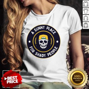 A Sunny Place For Shady People Skull Ladies Tee