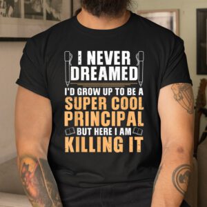 Cool Principal School Day Assistant Shirt