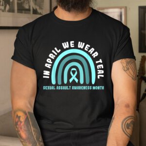 In April We Wear Teal Sexual Assault Awareness Month Shirt