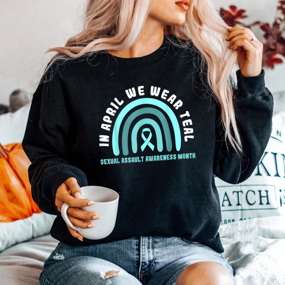 In April We Wear Teal Sexual Assault Awareness Month SweatShirt