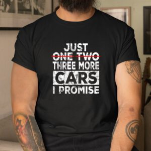 Just One More Car I Promise Mechanic Shirt