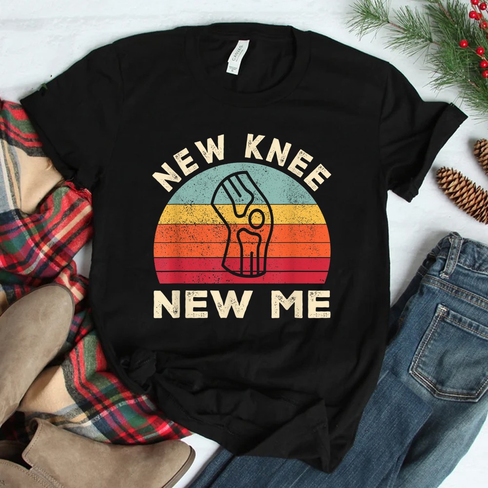 Knee Replacement Recovery New Knee New Me Shirt