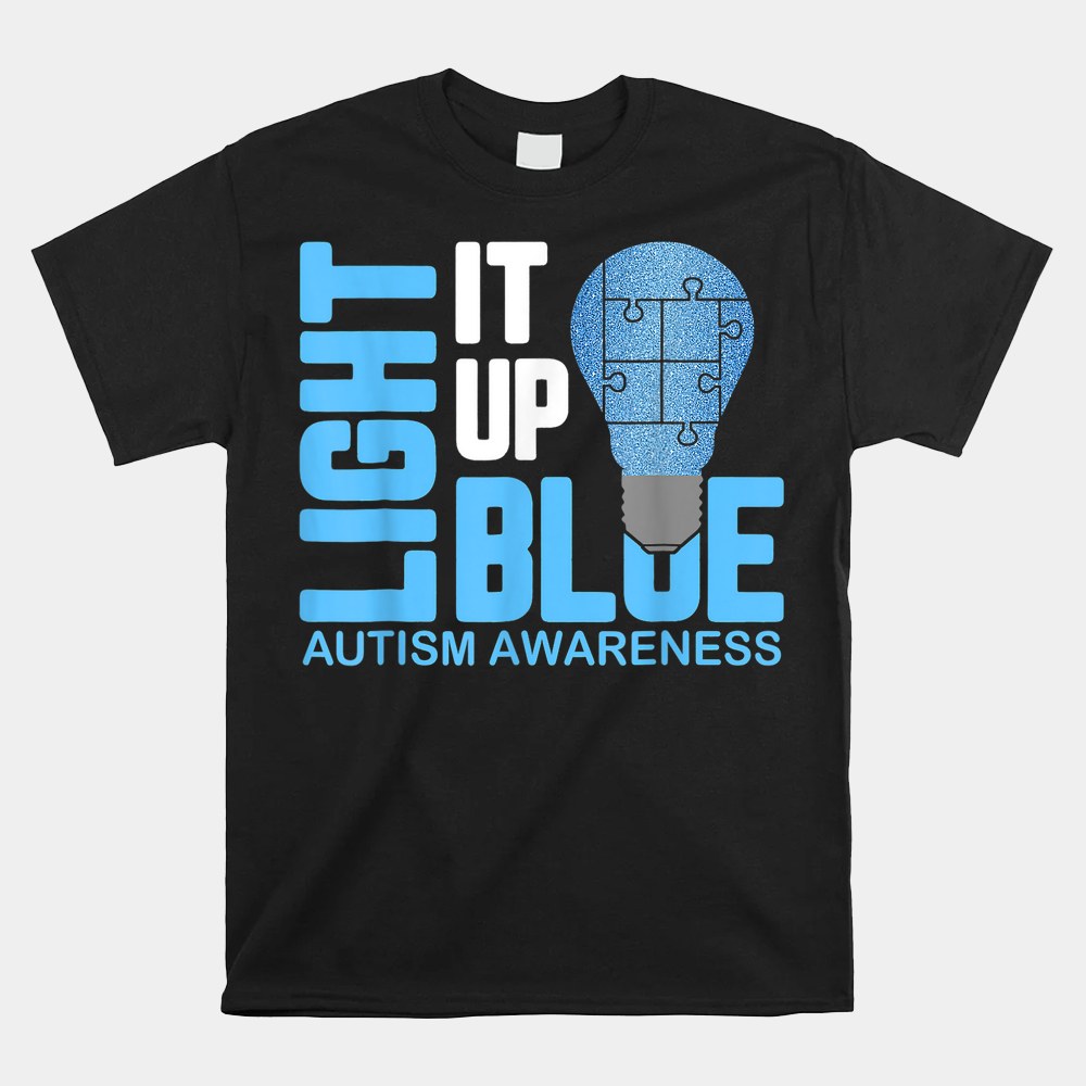 Light It Up Blue Autism Awareness Puzzle Piece Ribbon Shirt