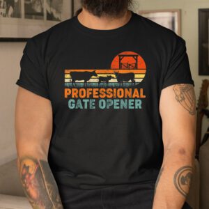 Professional Gate Opener Cow Apparel Shirt