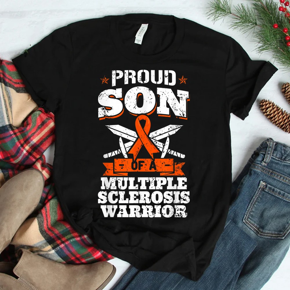Proud Son Of A Multiple Sclerosis Warrior Ms Awareness Shirt
