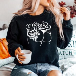 Thick Thighs Save Lives Shirt Gym Workout Thick Thighs SweatShirt