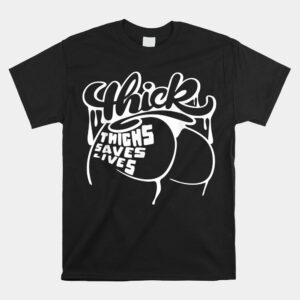 Thick Thighs Save Lives Shirt Gym Workout Thick Thighs Shirt
