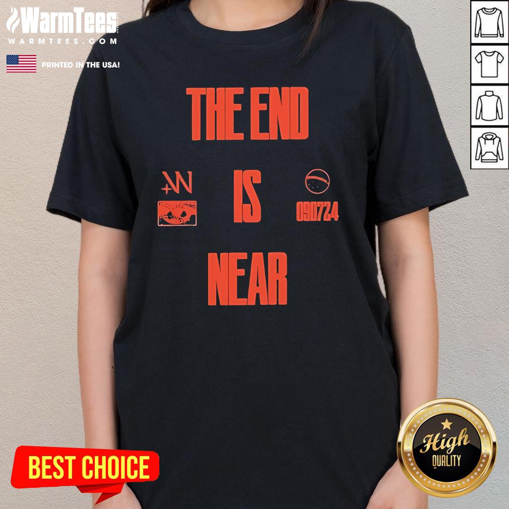 Happy The Weekend The End Is Near 090724 Ladies-Tee