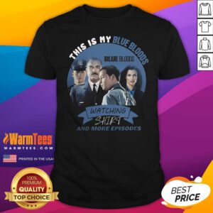Nice This Is My Blue Bloods T-Shirt