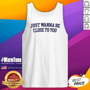 Official Gracie Abrams Just Wanna Be Close To You Tank-Top