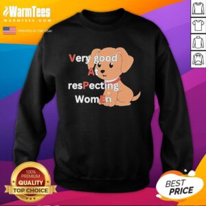 Official Very Good At Respecting Women Vape Dog Sweatshirt