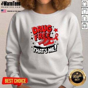 Awesome Groovy Drug Free Red Ribbon Week That's Me Awareness Chucks Sweatshirt