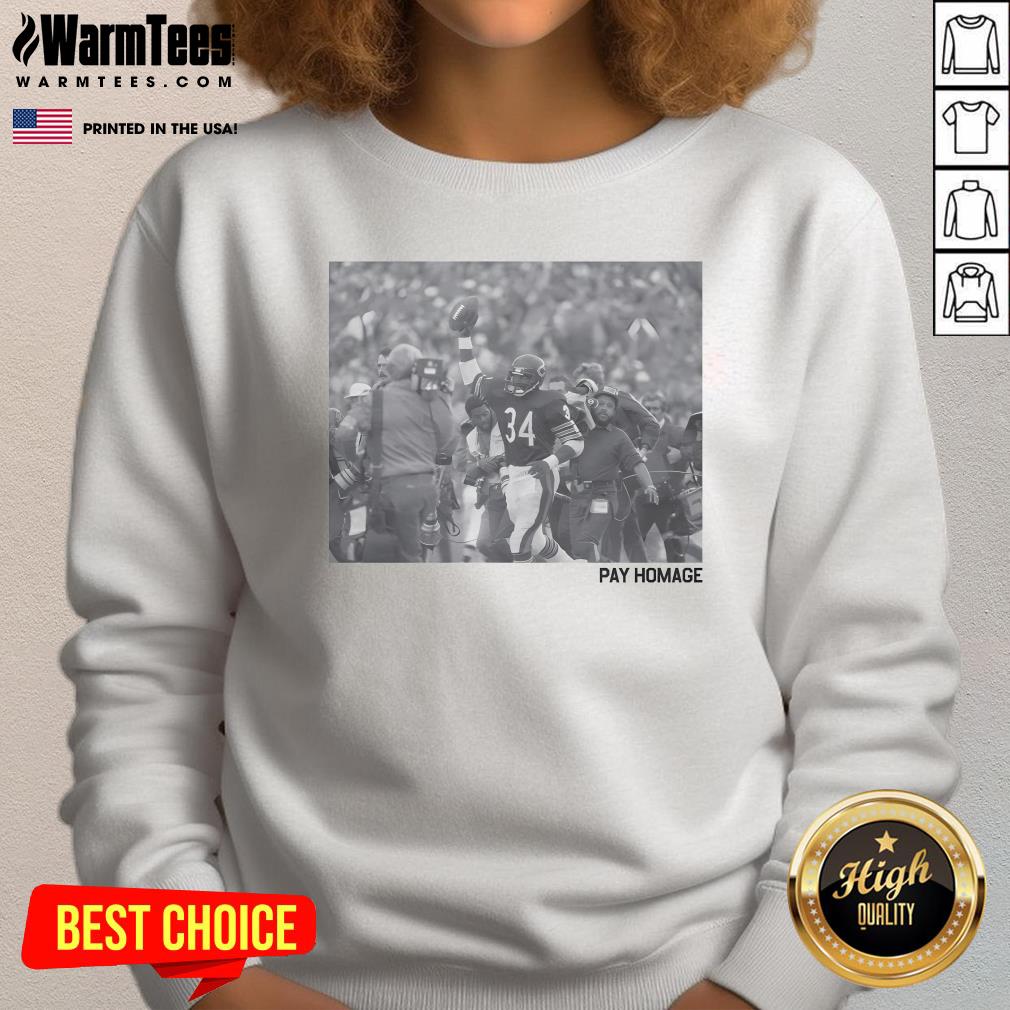 Awesome Walter Payton Pay Homage Sweatshirt