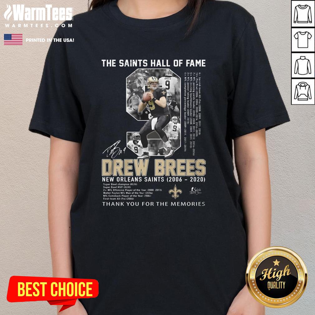 Best The Saints Hall Of Fame Drew Brees New Orleans 2006-2020 Thank You For The Memories Ladies-Tee