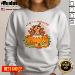 Cute Happy Thanksgiving Turkey Fall Sweatshirt